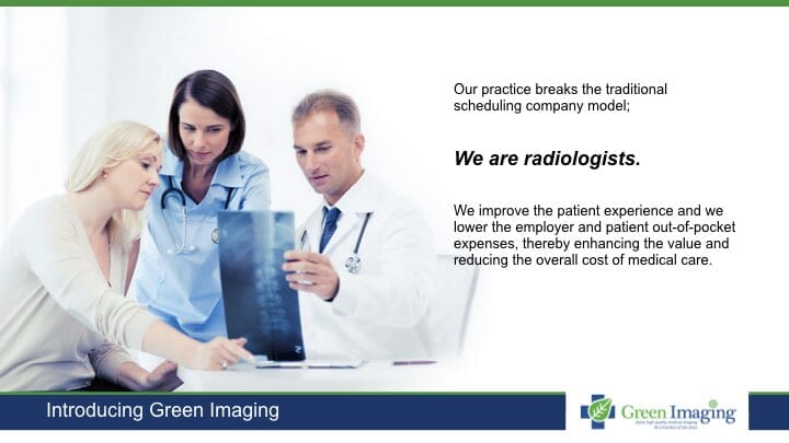 We are radiologists with Green Imaging